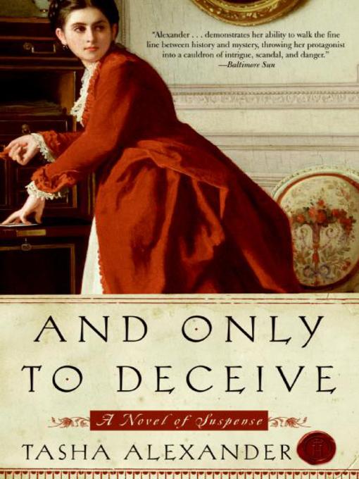 Title details for And Only to Deceive by Tasha Alexander - Wait list